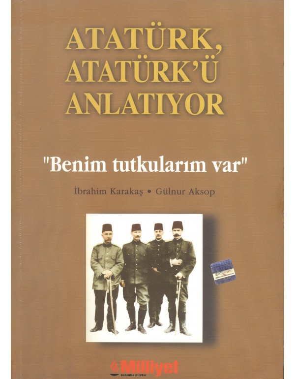 Atatürk, Atatürk’ü Anlatıyor "Benim Tutkularım Var" (um:ag Sahaf)