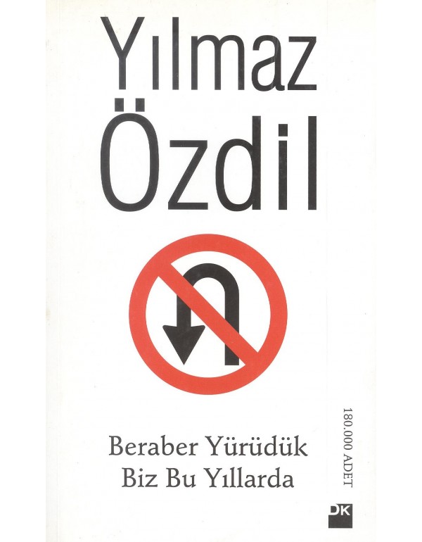 Beraber Yürüdük Biz Bu Yıllarda (um:ag Sahaf)