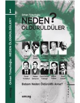 Neden Öldürüldüler? “Babam Neden Öl...