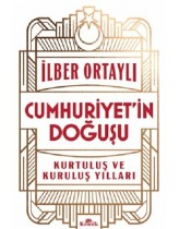Cumhuriyet’in Doğuşu: Kurtuluş ve K...