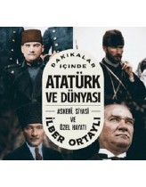 Dakikalar İçinde Atatürk ve Dünyası