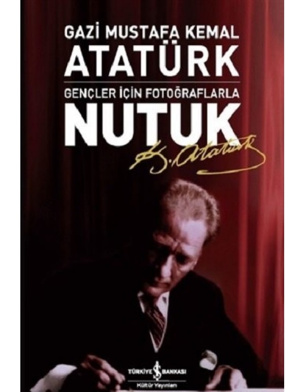 Gençler İçin Fotoğraflarla Nutuk