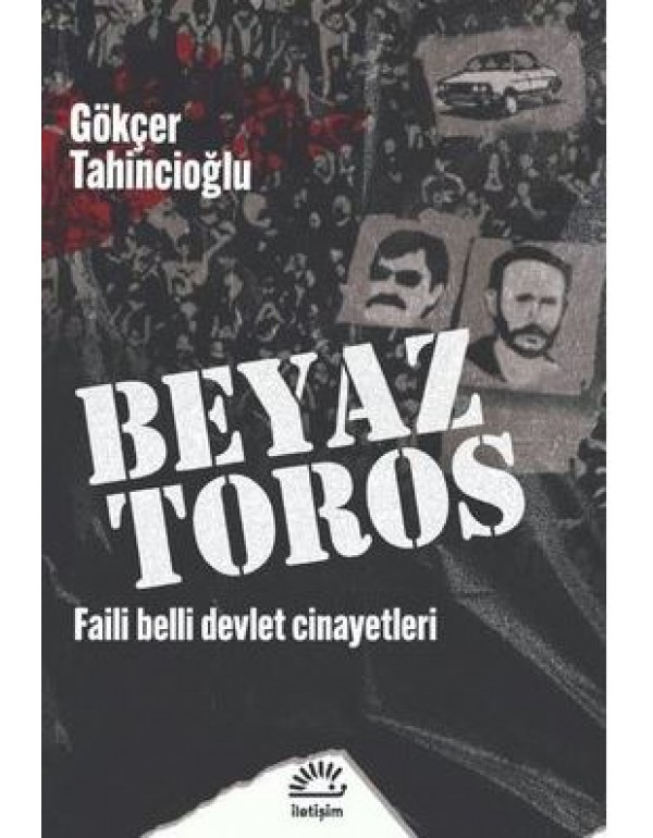 Beyaz Toros - Faili Belli Devlet Cinayetleri