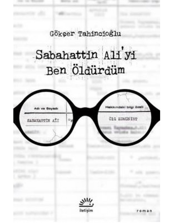  Sabahattin Ali'yi Ben Öldürdüm