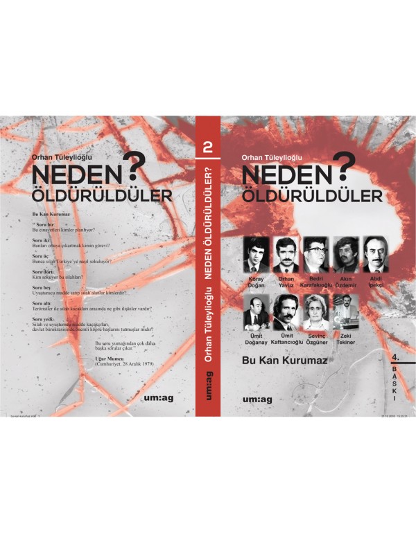 Neden Öldürüldüler? “Bu Kan Kurumaz!” 