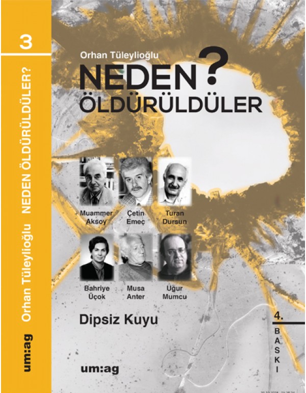 Neden Öldürüldüler? "Dipsiz Kuyu"