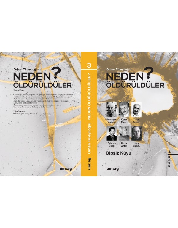 Neden Öldürüldüler? "Dipsiz Kuyu"