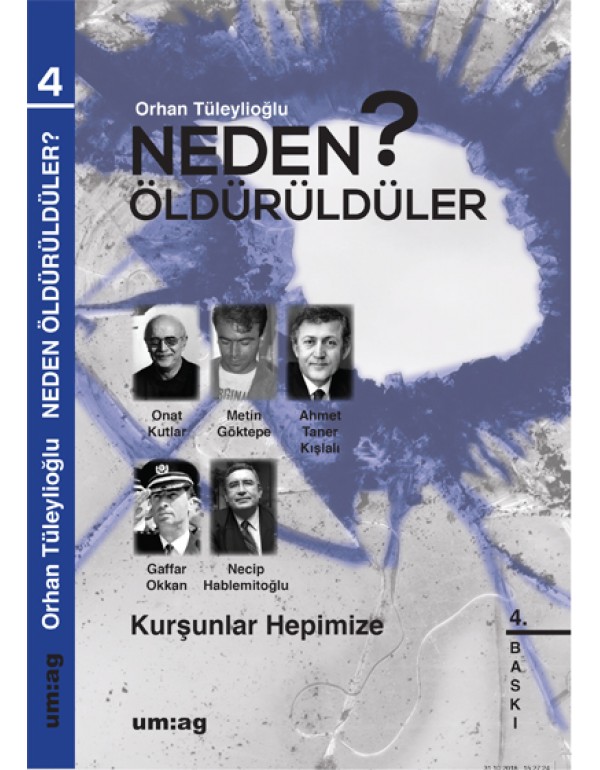 Neden Öldürüldüler? "Kurşunlar Hepimize"