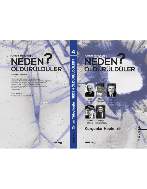 Neden Öldürüldüler? "Kurşunlar Hepimize"