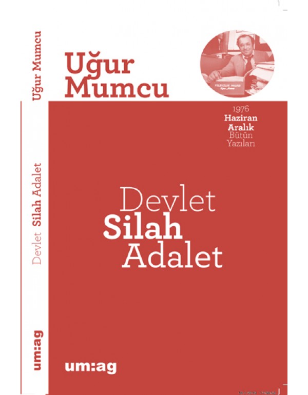 Devlet, Silah, Adalet 