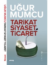 Tarikat, Siyaset,Ticaret