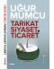 Tarikat, Siyaset,Ticaret