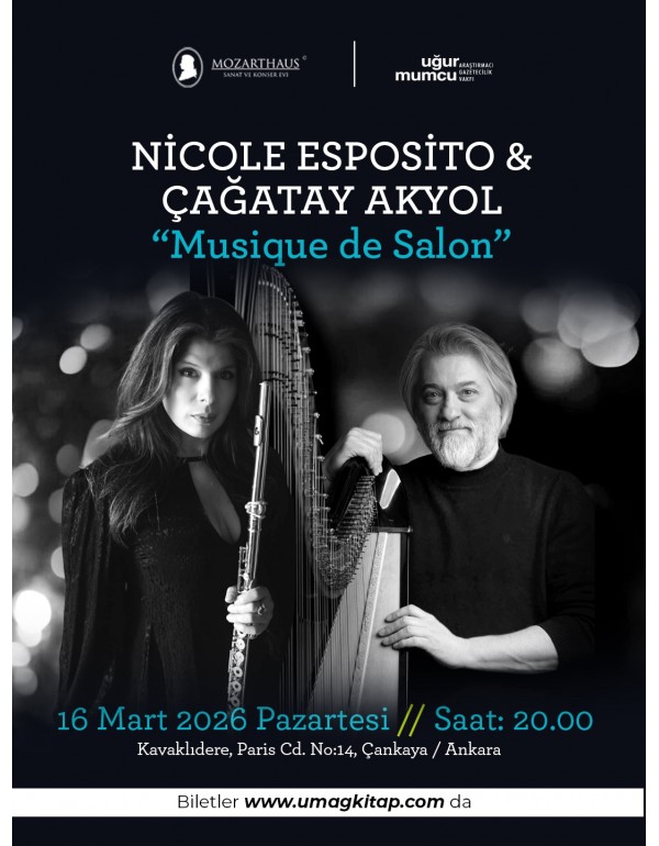 16 Mart - Nicole Esposito & Çağatay Akyol “Musique de Salon”