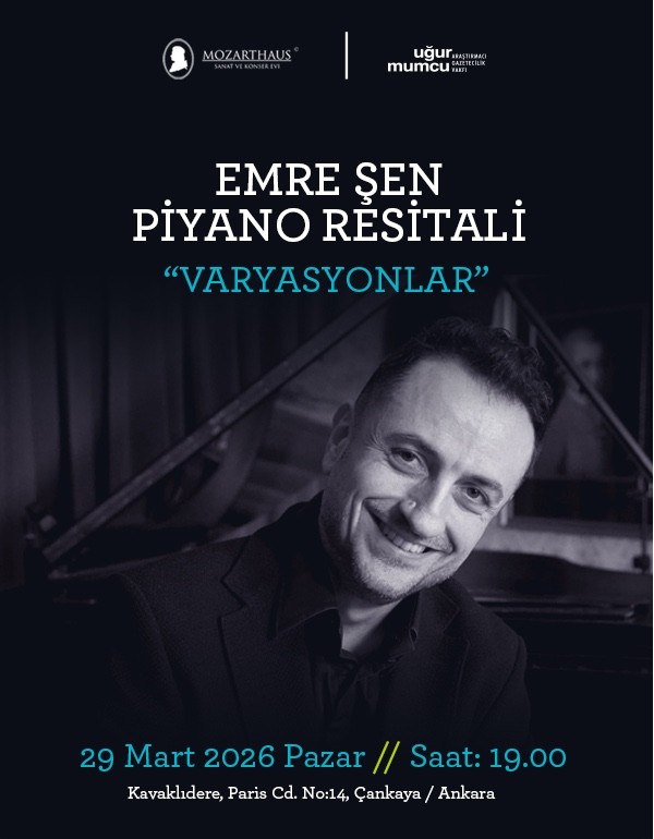 29 Mart - Emre Şen Piyano Resitali “Varyasyonlar”