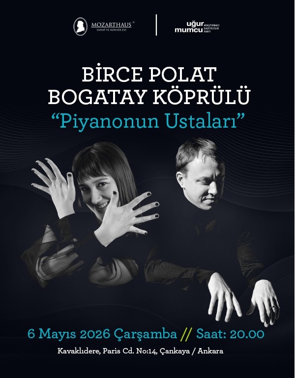 6 Mayıs - Birce Polat & Bogatay Köprülü “Piyanonun Ustaları”