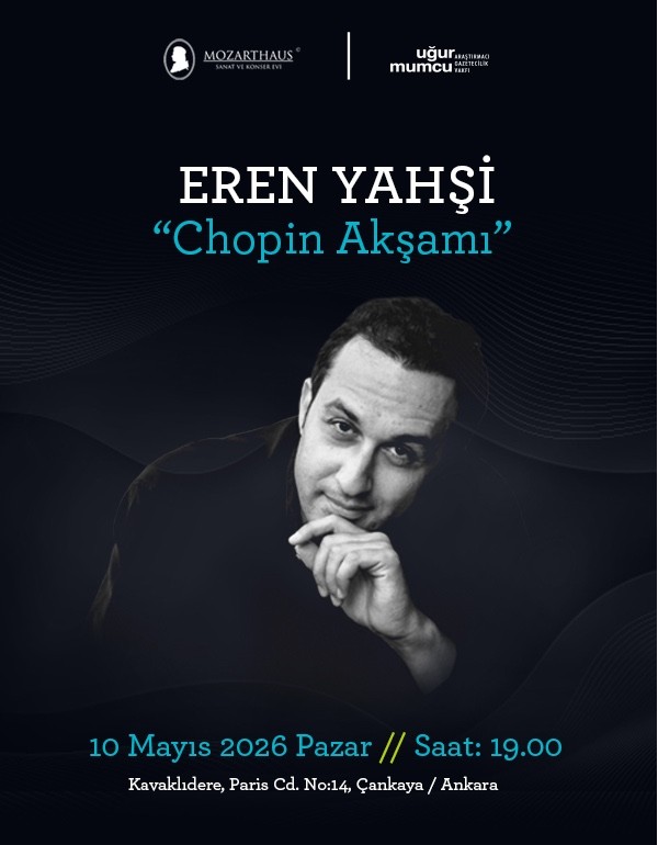 10 Mayıs - Eren Yahşi “Chopin Akşamı”