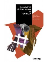 Türkiye’de Dijital Medya ve Feminiz...