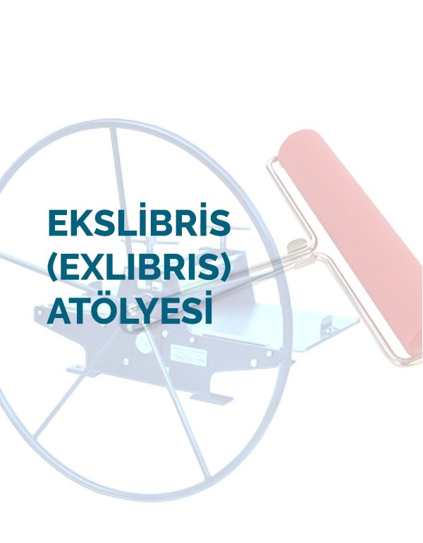 EKSLİBRİS (EXLIBRIS) ATÖLYESİ