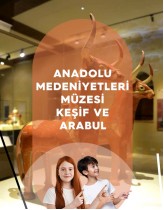 Anadolu Medeniyetleri Müzesi Keşif ...