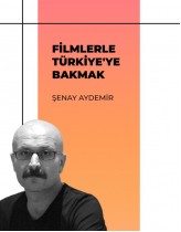 Filmlerle Türkiye'ye Bakmak
