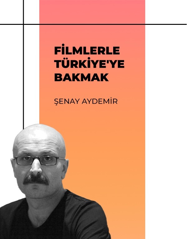Filmlerle Türkiye'ye Bakmak