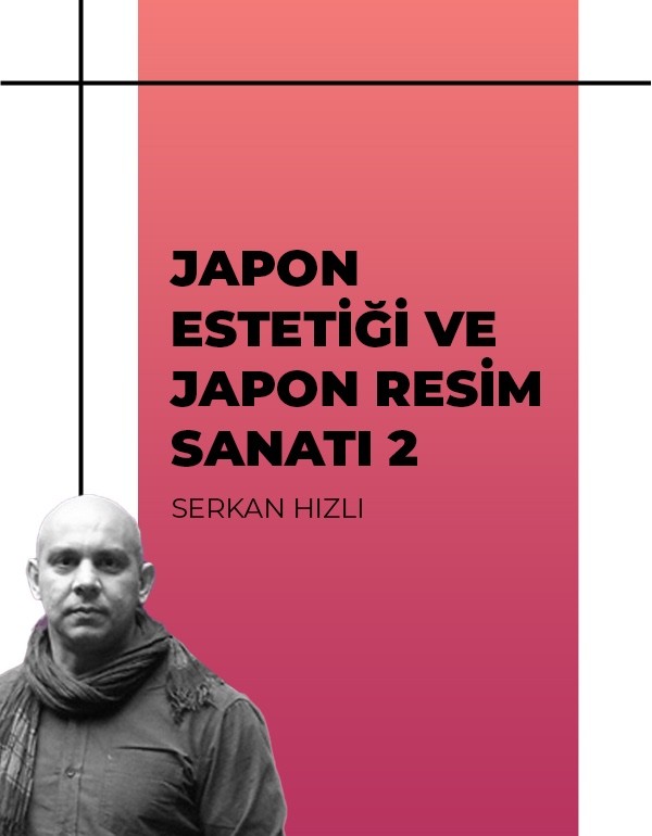 Japon Estetiği ve Japon Resim Sanatı II