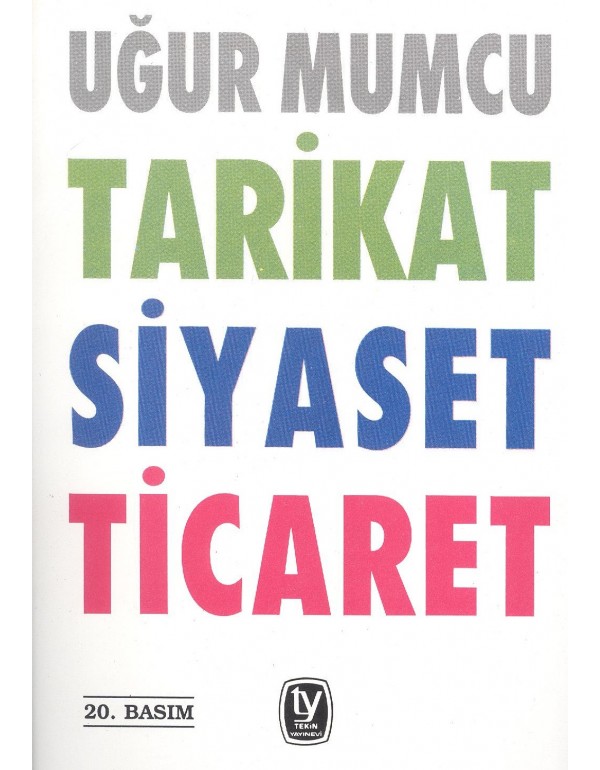 Tarikat, Siyaset, Ticaret (Eski Basım-Tekin)