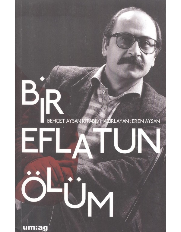 Bir Eflatun Ölüm - Behçet Aysan Kitabı (Eski Basım - um:ag)