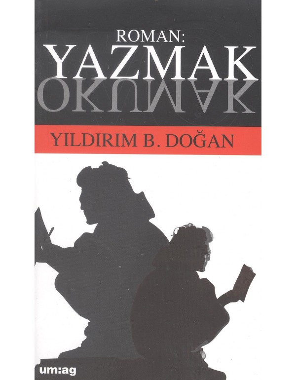 Roman Yazmak ve Okumak (Eski Basım - um:ag)