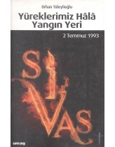 Yüreklerimiz Hala Yangın Yeri: Siva...