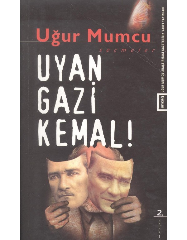 Uyan Gazi Kemal! (Eski Basım - um:ag)