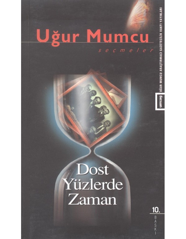 Dost Yüzlerde Zaman (Eski Basım - um:ag)