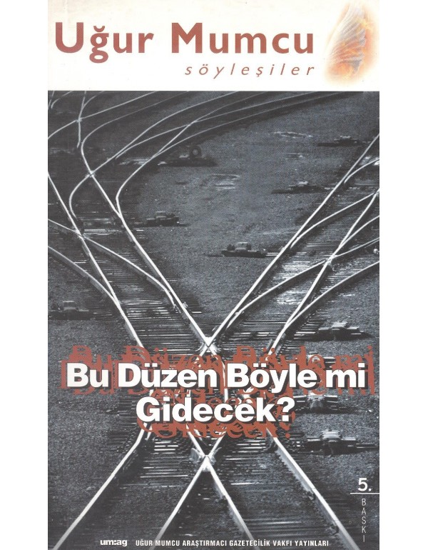 Bu Düzen Böyle mi Gidecek? (Eski Basım - um:ag)