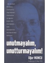 Unutmayalım, Unutturmayalım! (Eski ...