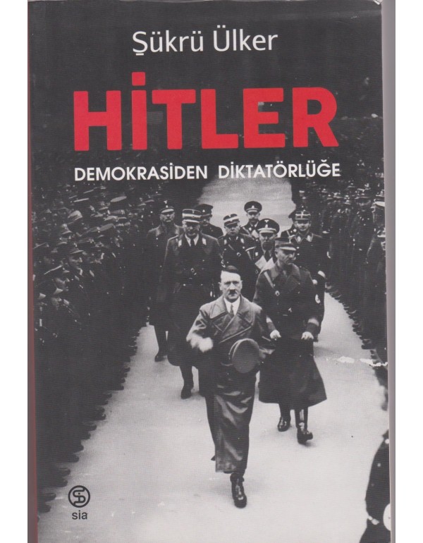 Hitler: Demokrasiden Diktatörlüğe (um:ag Sahaf)