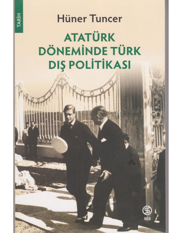 Atatürk Döneminde Türk Dış Politikası (um:ag Sahaf)
