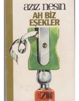 Ah Biz Eşekler (um:ag Sahaf)