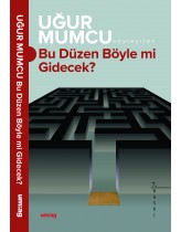 Bu Düzen Böyle mi Gidecek?