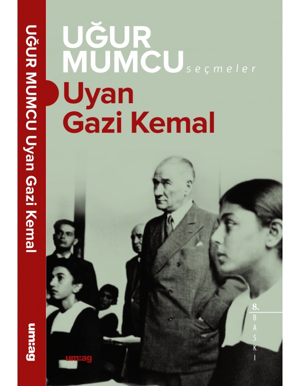 Uyan Gazi Kemal!