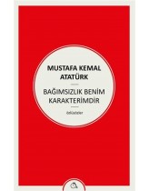 Bağımsızlık Benim Karakterimdir