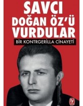 Savcı Doğan Öz'ü Vurdular