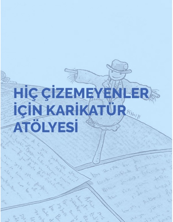 Hiç Çizemeyenler için Karikatür Atölyesi