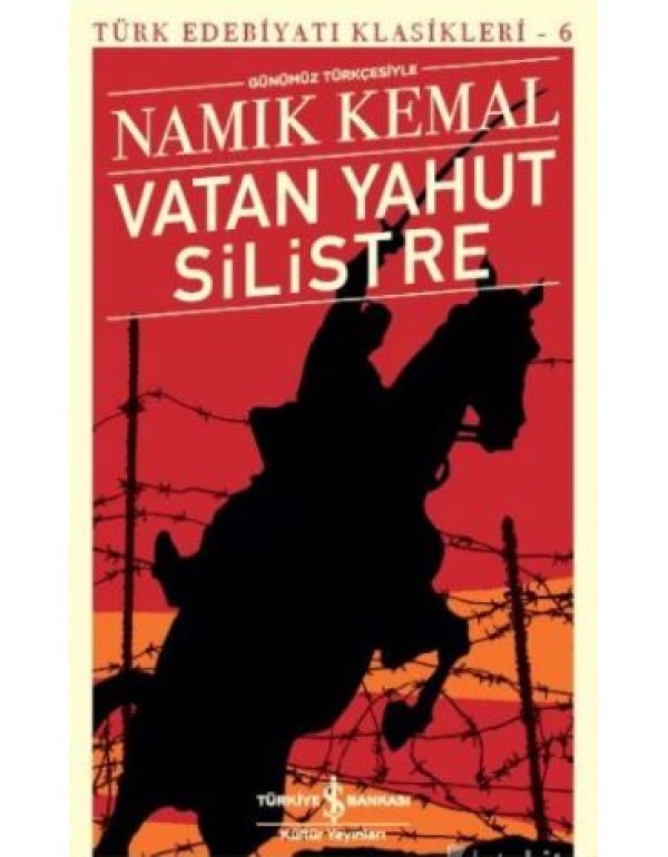 Vatan Yahut Silistre (Günümüz Türkçesiyle)